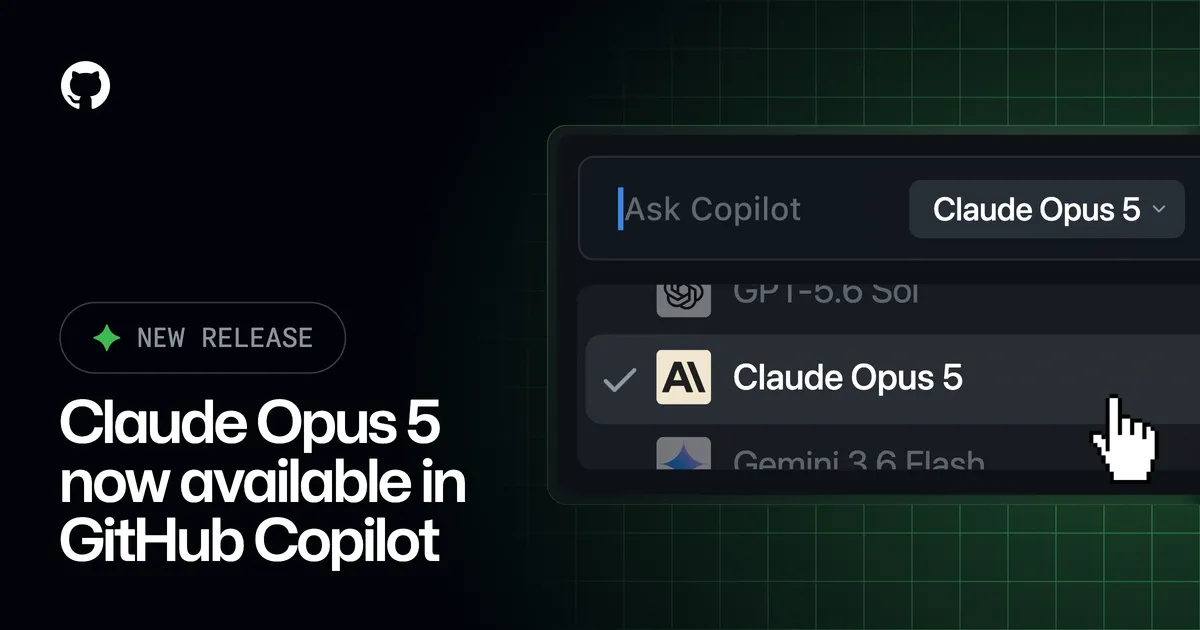GitHub Copilot changelog showing Claude Opus 5 integration announcement
