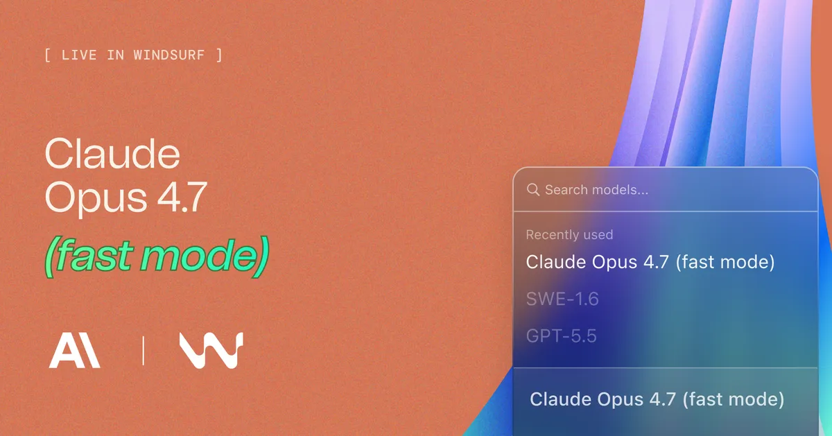 Windsurf Claude Opus 4.7 fast mode announcement showing the model's speed and intelligence capabilities